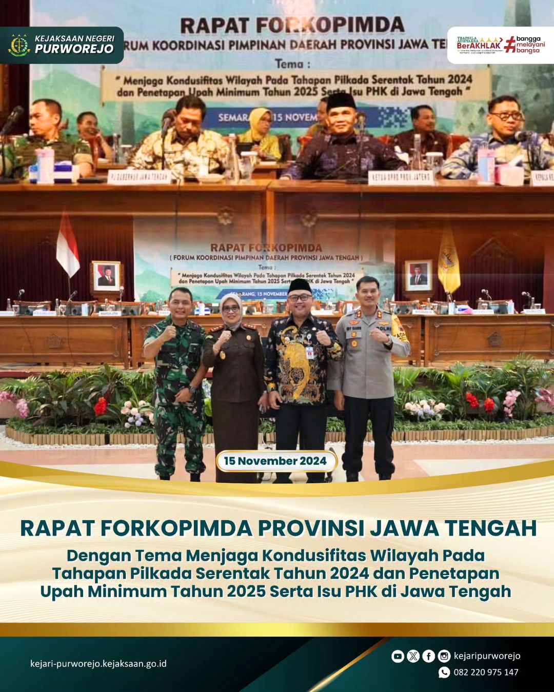 Rapat Forkopimda Provinsi Jawa Tengah dengan Tema Menjaga Kondusifitas Wilayah pada Tahapan Pilkada Serentak Tahun 2024 dan Penetapan Upah Minimum Tahun 2025 Serta Isu PHK di Jawa Tengah
