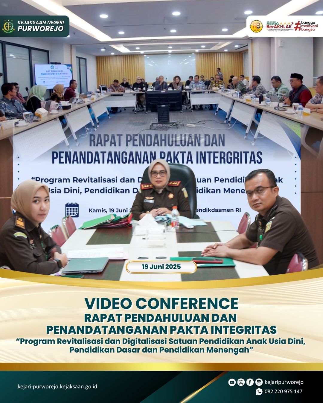 Video Conference Rapat Pendahuluan dan Penandatanganan Pakta Integritas “Program Revitalisasi dan Digitalisasi Satuan Pendidikan Anak Usia Dini, Pendidikan Dasar dan Pendidikan Menengah”