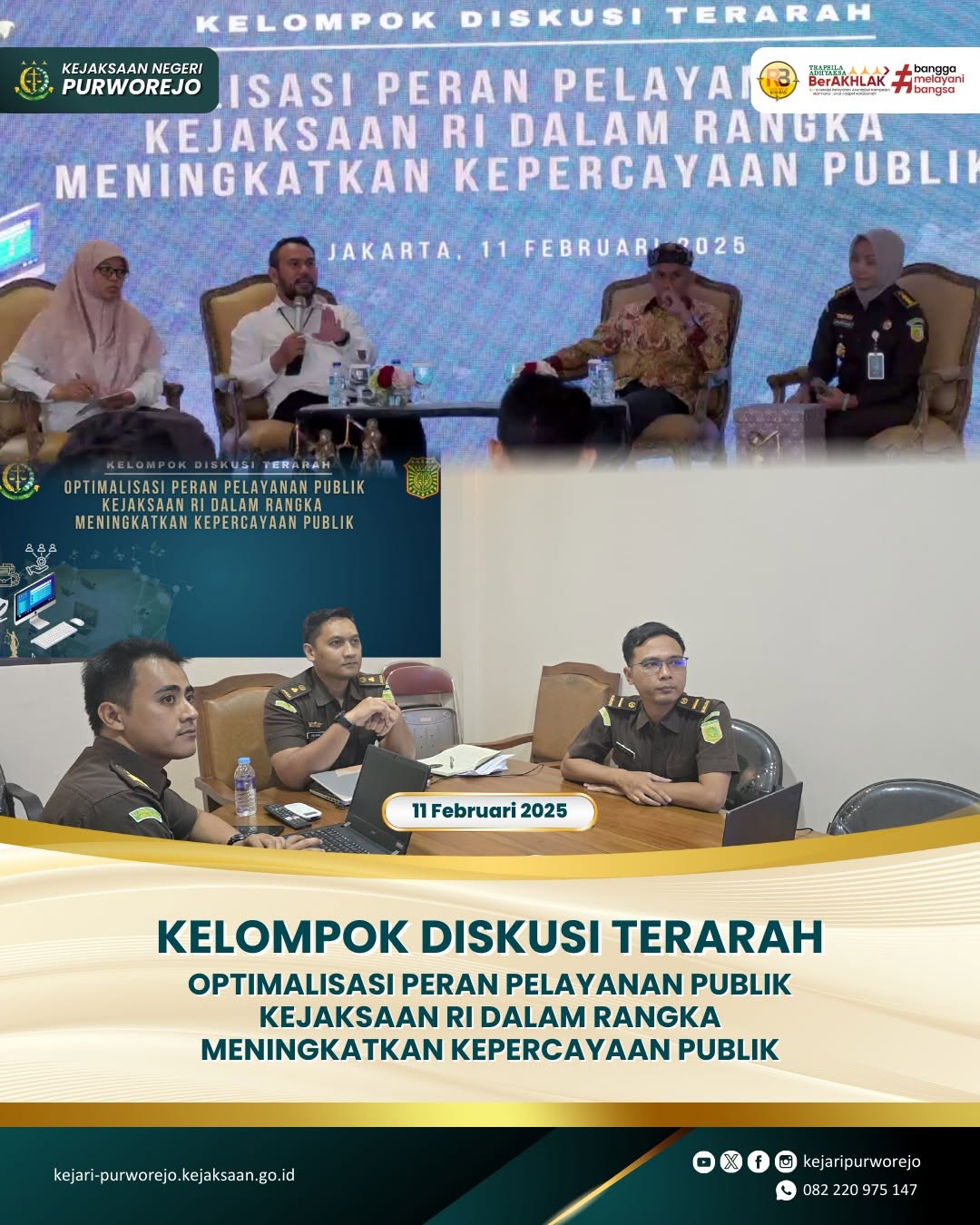 Kelompok Diskusi Terarah Optimalisasi Peran Pelayanan Publik Kejaksaan RI dalam rangka meningkatkan Kepercayaan Publik