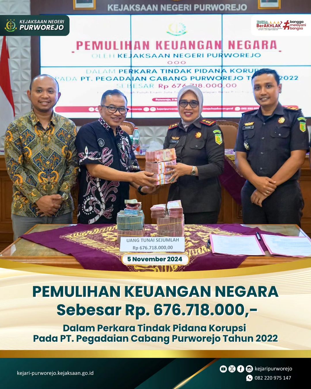 Pemulihan Keuangan Negara sebesar Rp.676.718.000,- dalam Perkara Tindak Pidana Korupsi pada PT. Pegadaian Cabang Purworejo Tahun 2022