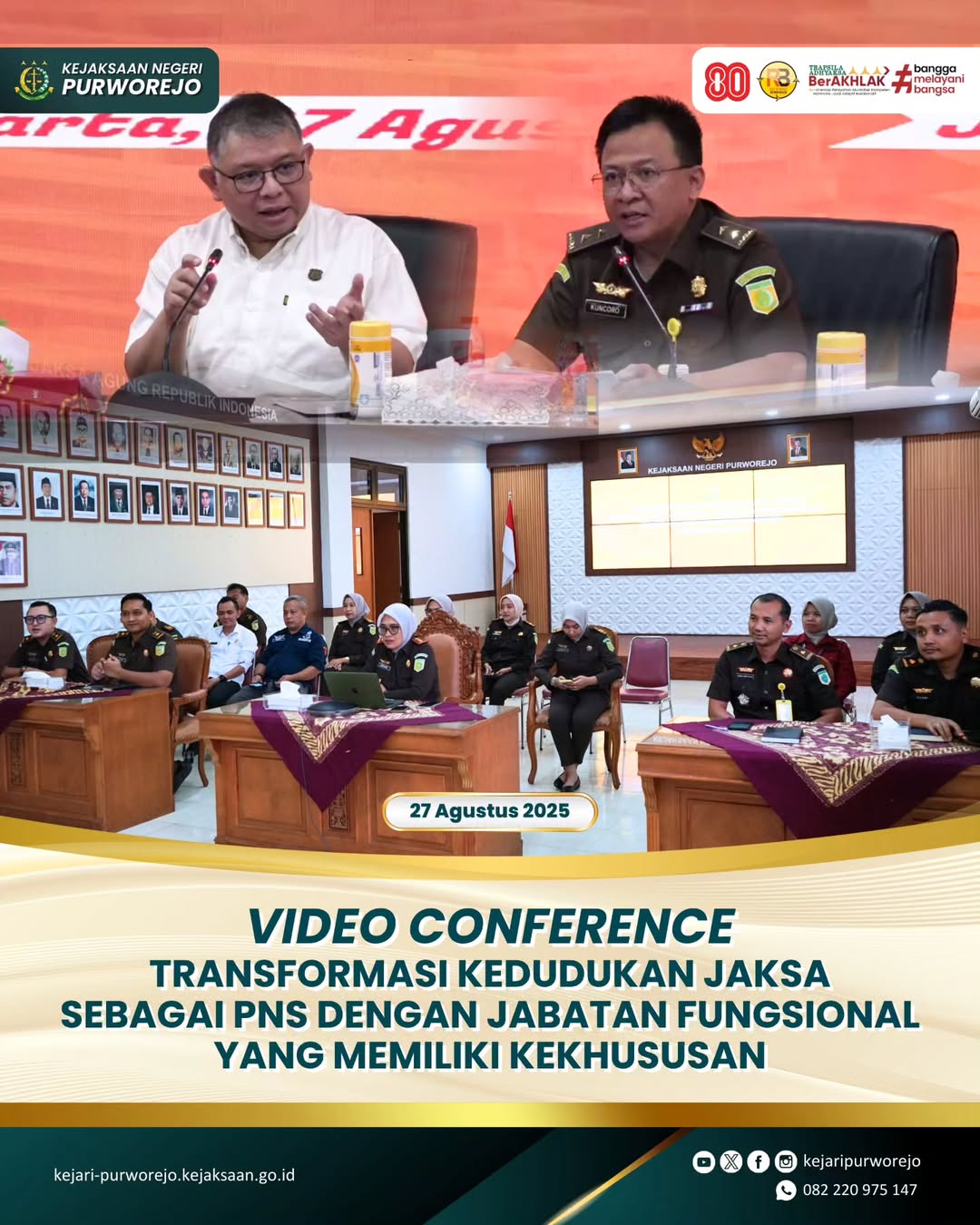 Video Conference dengan agenda “Transformasi Kedudukan Jaksa sebagai PNS dengan Jabatan Fungsional yang Memiliki Kekhususan”