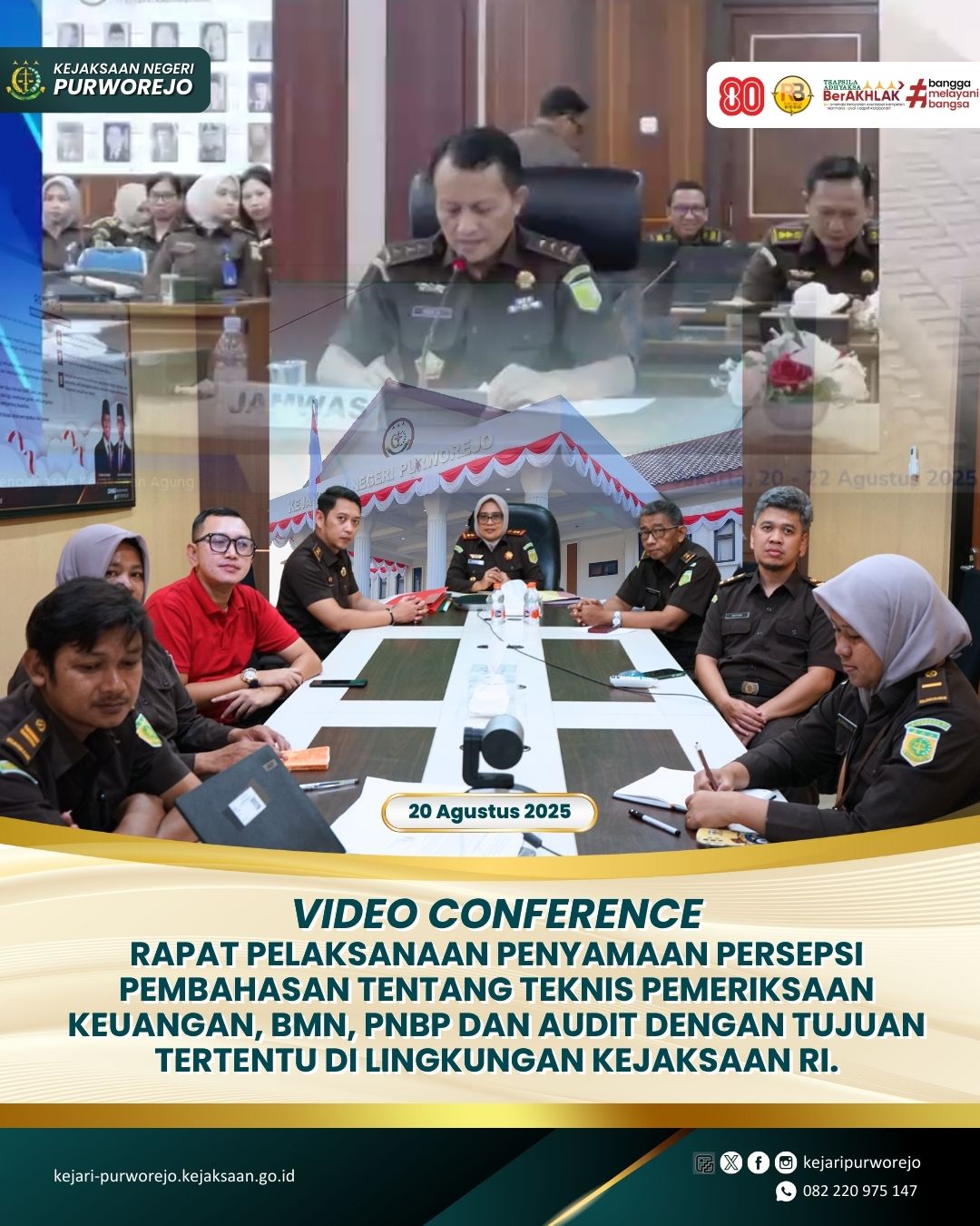 Video Conference Rapat Pelaksanaan Penyamaan Persepsi terkait pembahasan teknis Pemeriksaan Keuangan, BMN, PNBP dan Audit dengan Tujuan Tertentu di lingkungan Kejaksaan Republik Indonesia