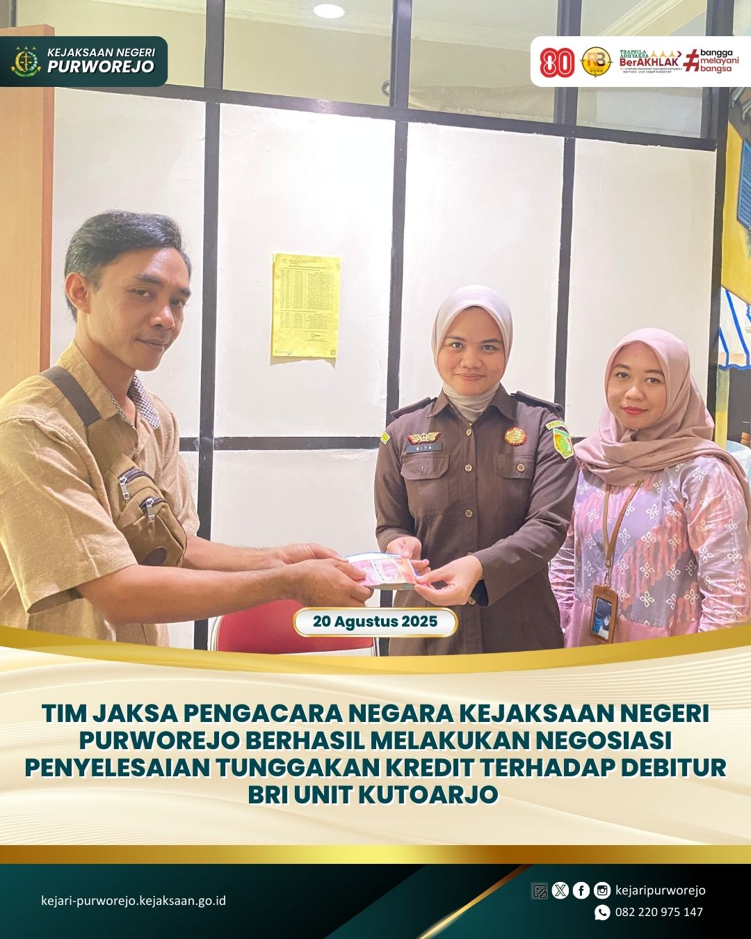 Tim JPN Kejaksaan Negeri Purworejo berhasil melakukan negosiasi penyelesaian tunggakan kredit terhadap debitur BRI Kantor Cabang Kutoarjo