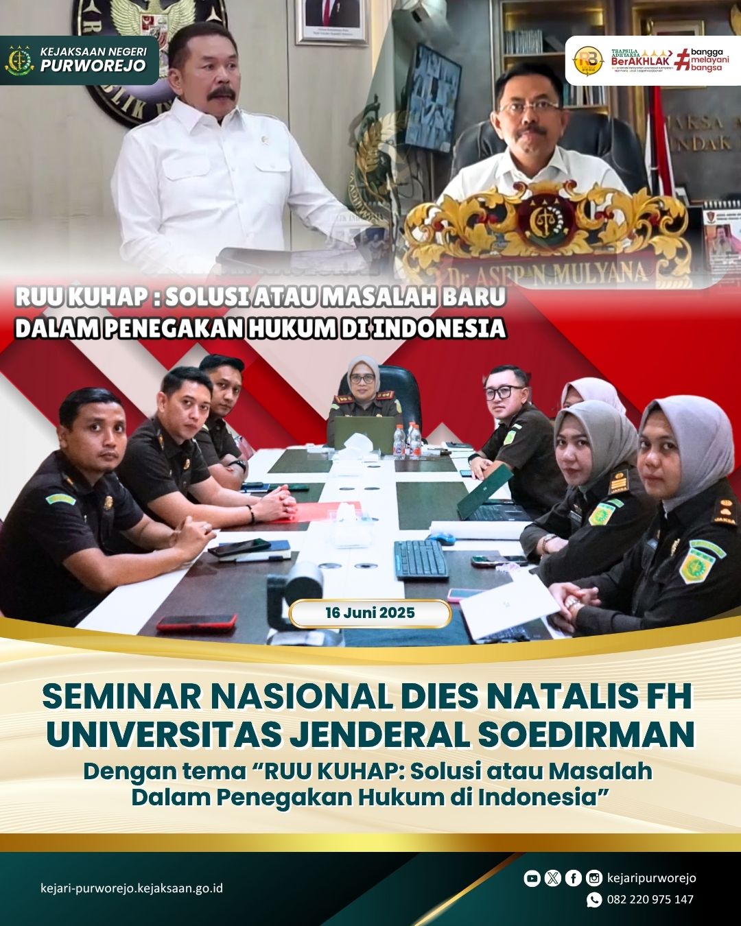 Seminar Nasional Dies Natalis FH Universitas Jenderal Soedirman dengan tema "RUU KUHP : Solusi atau Masalah Dalam Penegakan Hukum di Indonesia"