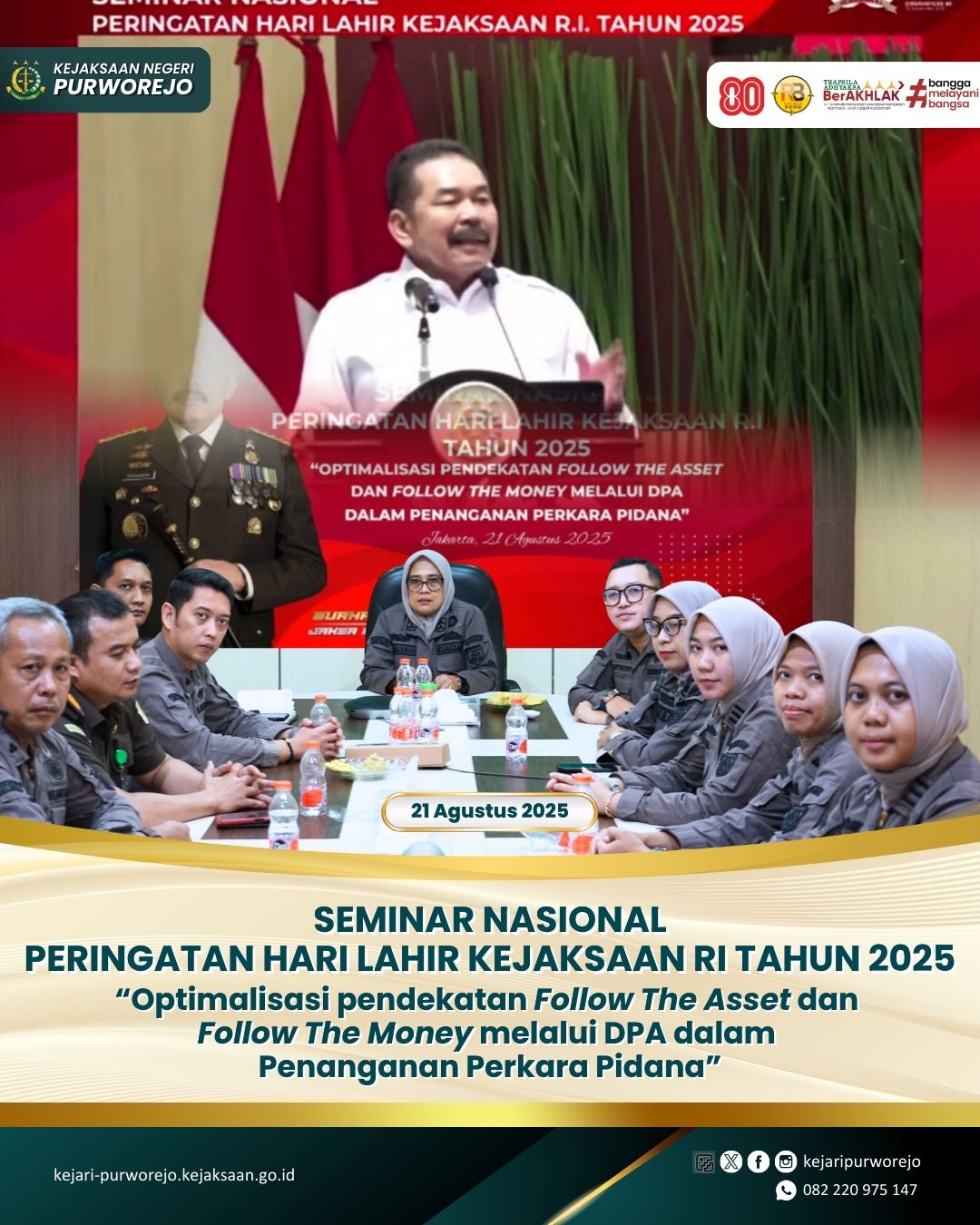 Seminar Nasional dalam rangka Peringatan Hari Lahir Kejaksaan RI Tahun 2025 dengan tema "Optimalisasi Pendekatan Follow The Asset dan Follow The Money melalui DPA dalam Penanganan Perkara Pidana"