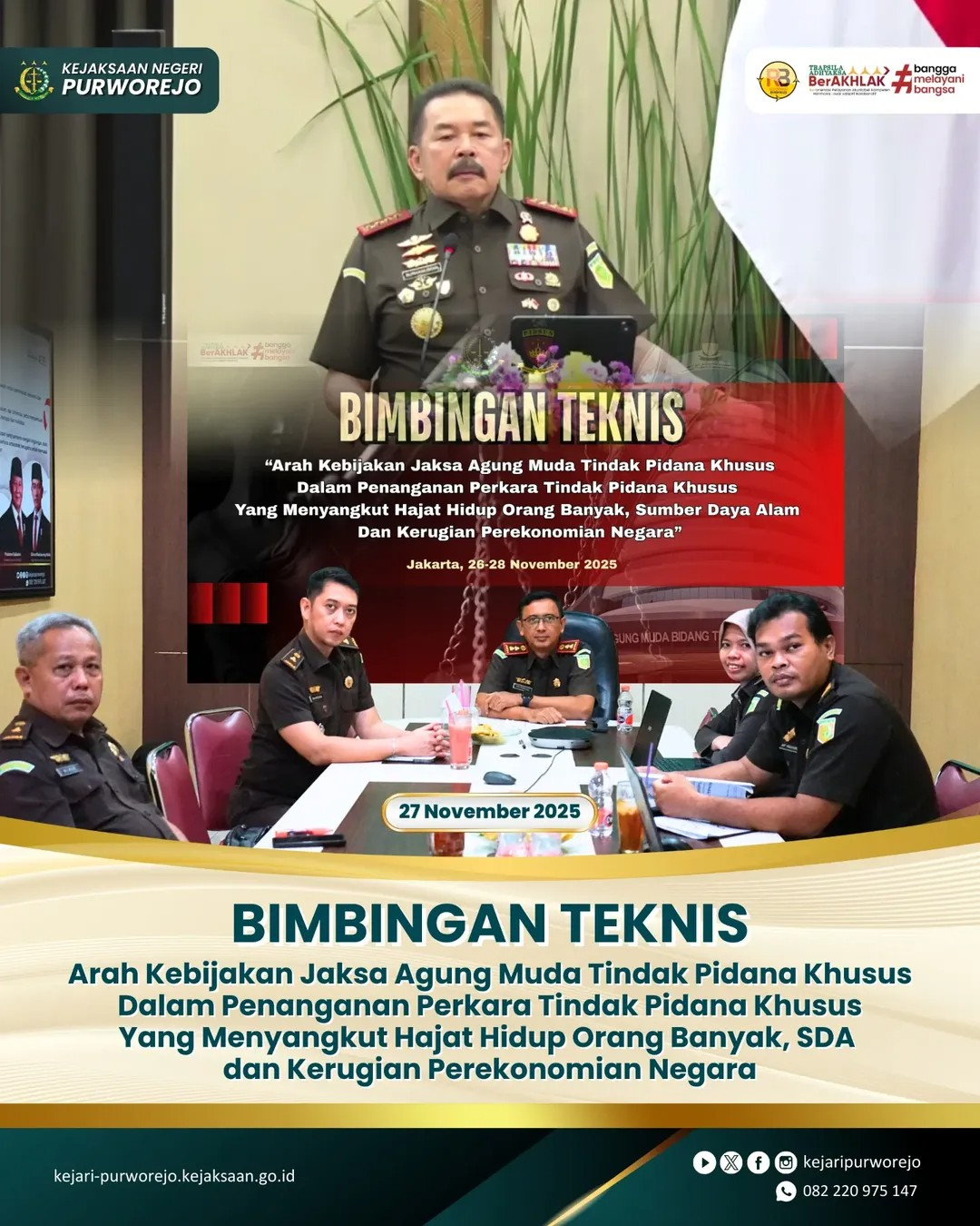 Bimbingan Teknis Arah Kebijakan Jaksa Agung Muda Tindak Pidana Khusus dalam penanganan perkara Tindak Pidana Khusus yang menyangkut hajat hidup orang banyak, sumber daya alam, serta kerugian perekonomian negara