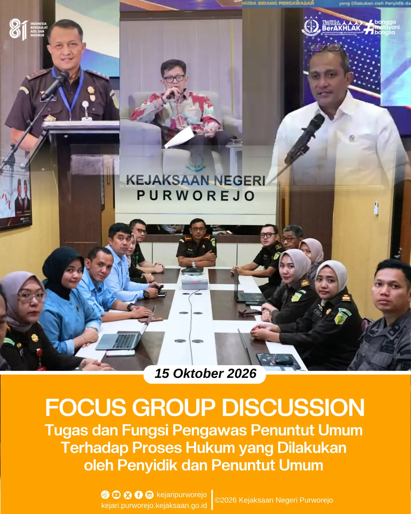Focus Group Discussion (FGD) Tugas dan Fungsi Pengawas Penuntut Umum Terhadap Proses Hukum yang Dilakukan oleh Penyidik dan Penuntut Umum