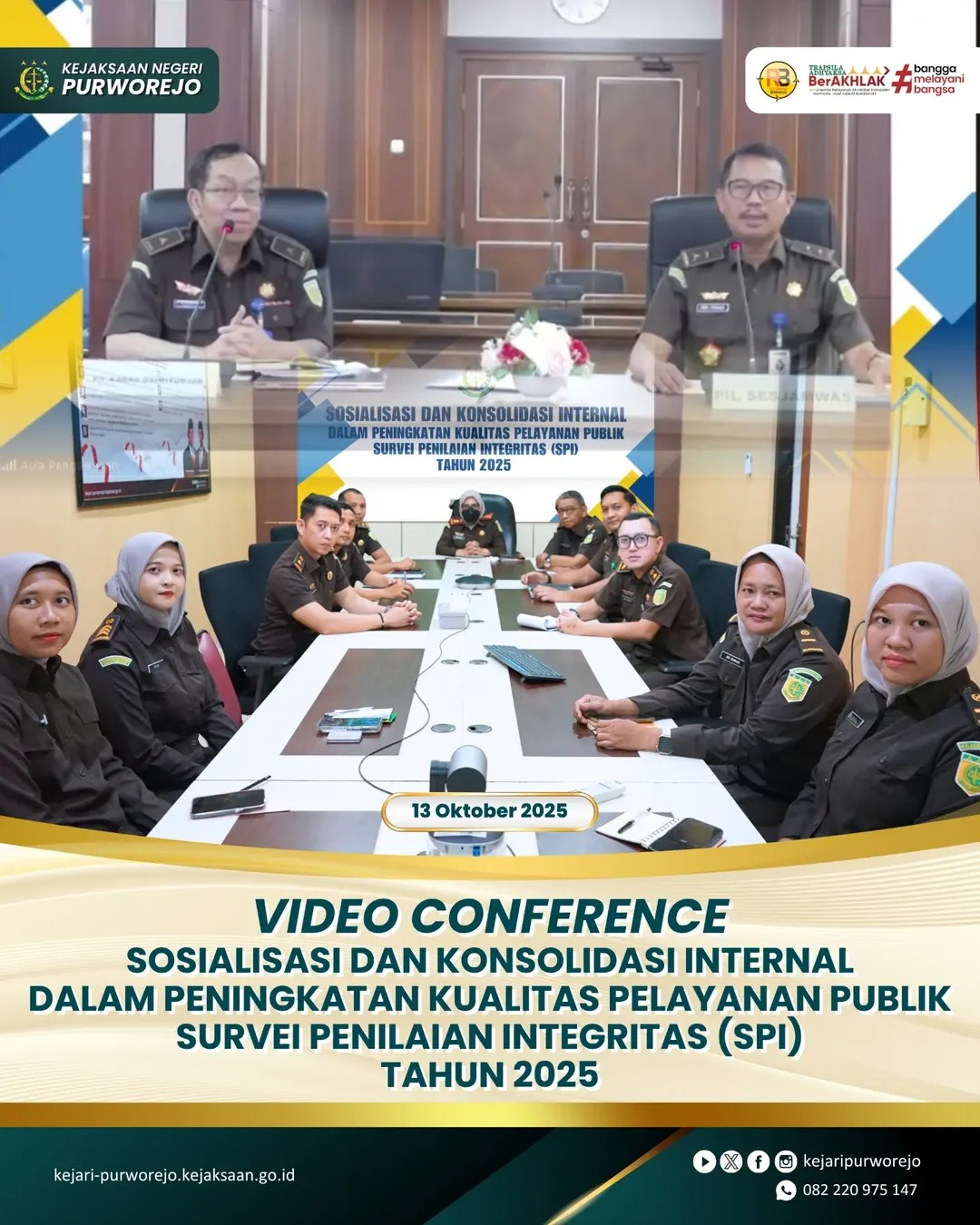 Video Conference Sosialisasi dan Konsolidasi Internal dalam Peningkatan Kualitas Pelayanan Publik serta Survei Penilaian Integritas (SPI) Tahun 2025