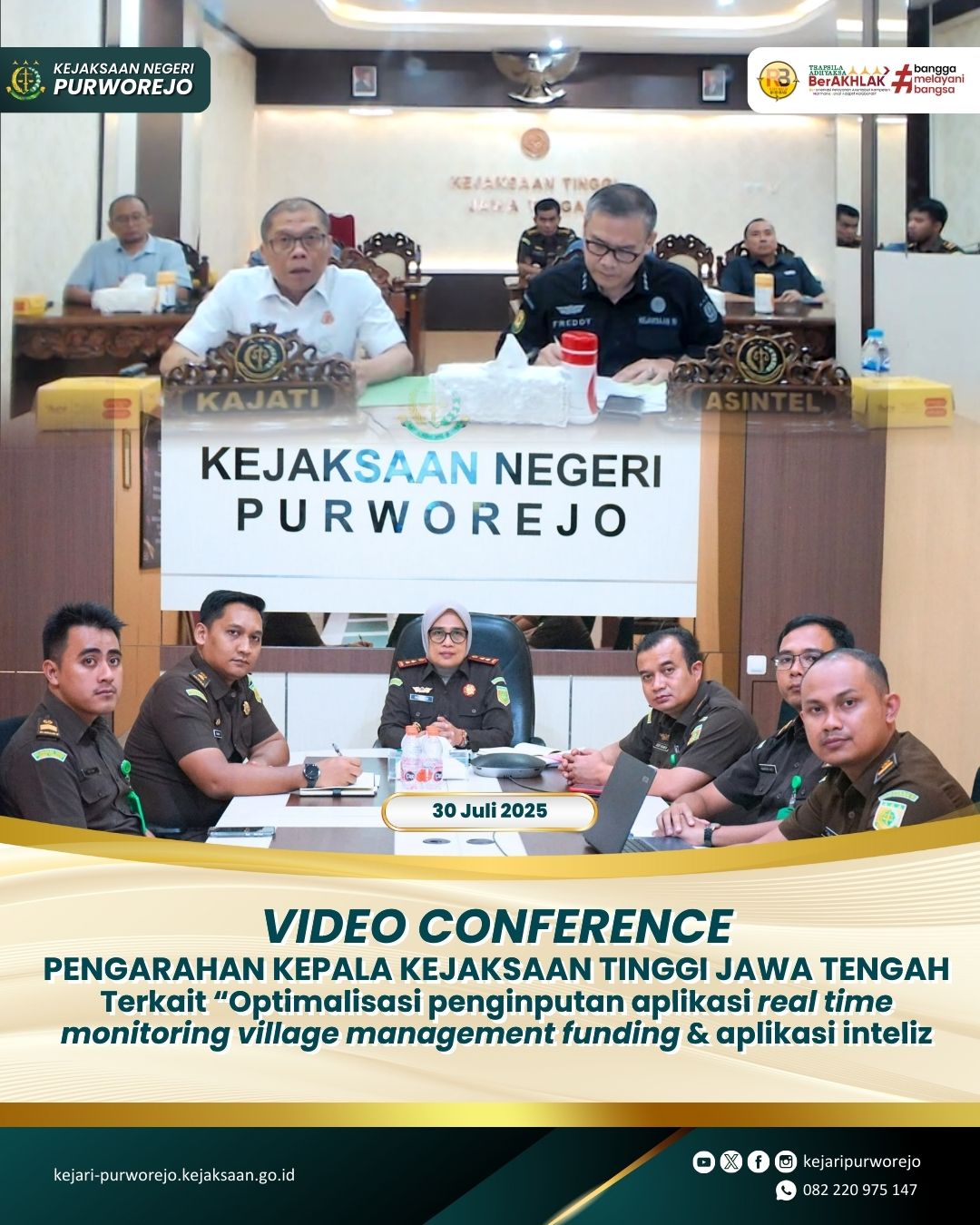 Video Conference Pengarahan Kepala Kejaksaan Tinggi Jawa Tengah terkait "Optimalisasi Penginputan Aplikasi Real Time Monitoring Village Management Funding & Aplikasi Inteliz"