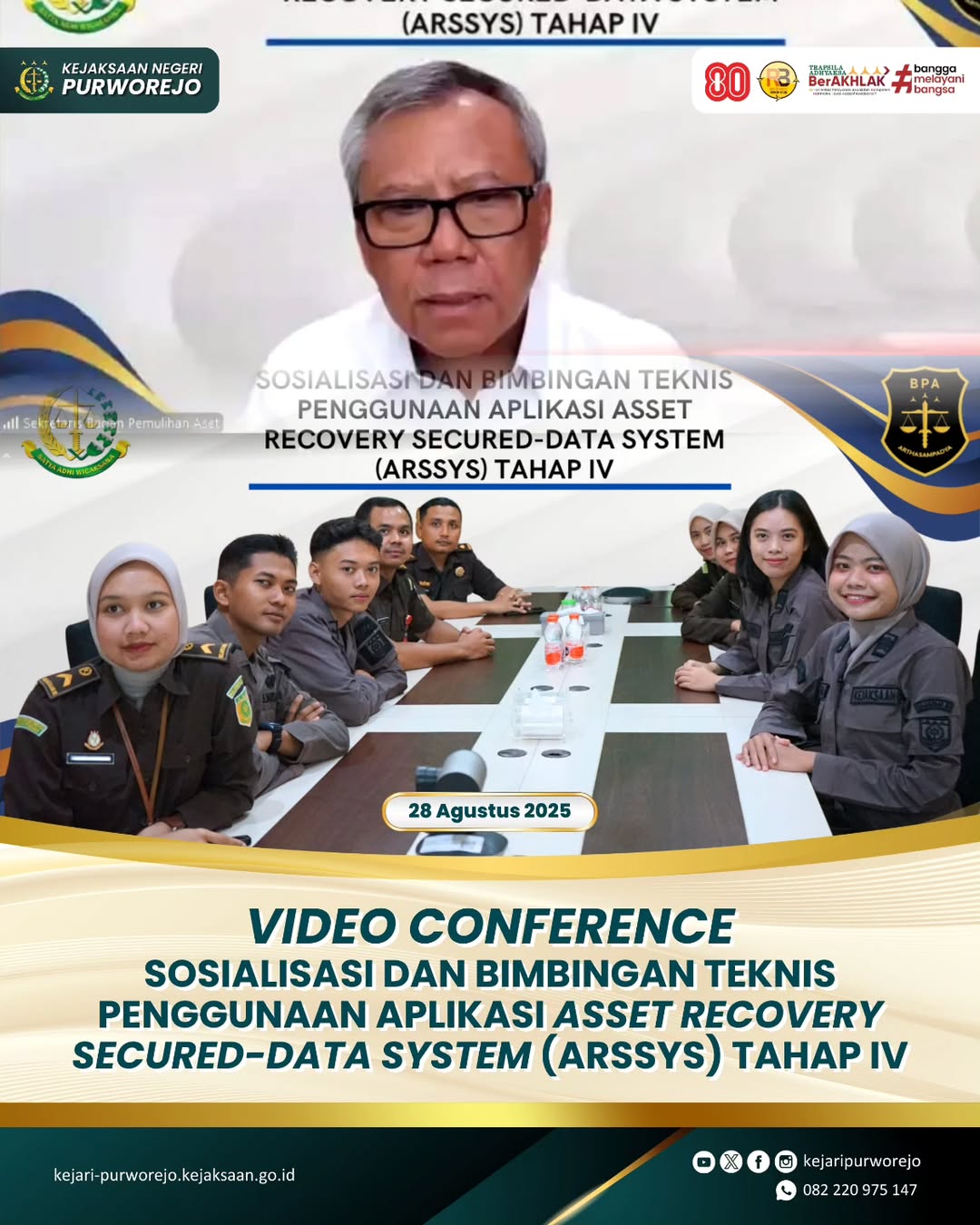 Video Conference Sosialisasi dan Bimbingan Teknis Penggunaan Aplikasi Asset Recovery Secured-Data System (ARSSYS) Tahap IV